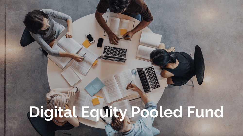 Digial Equity Pooled Fund Digital Equity Pooled Fund